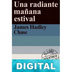 Una radiante mañana estival James Hadley Chase