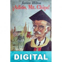 ¡Adiós, Mister Chips! James Hilton