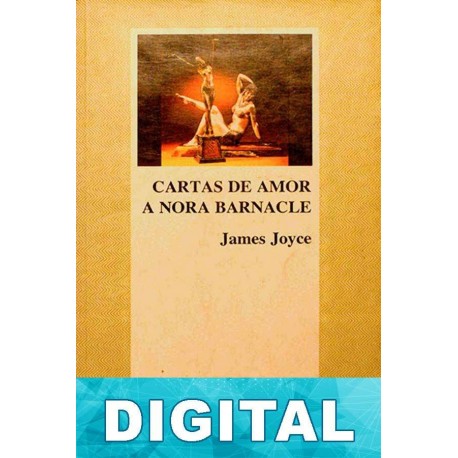 Cartas de amor a Nora Barnacle James Joyce