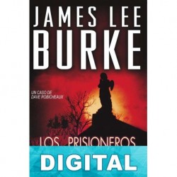 Los prisioneros del cielo James Lee Burke