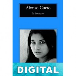 La hora azul Alonso Cueto