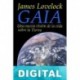 Gaia: Una nueva visión de la vida sobre la Tierra James Lovelock