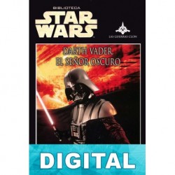 Darth Vader. El señor oscuro James Luceno