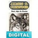 Bari, hijo de Kazan James O. Curwood
