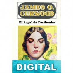 El ángel de Peribonka James O. Curwood