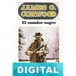 El cazador negro James O. Curwood