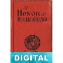 El honor del desierto blanco James O. Curwood