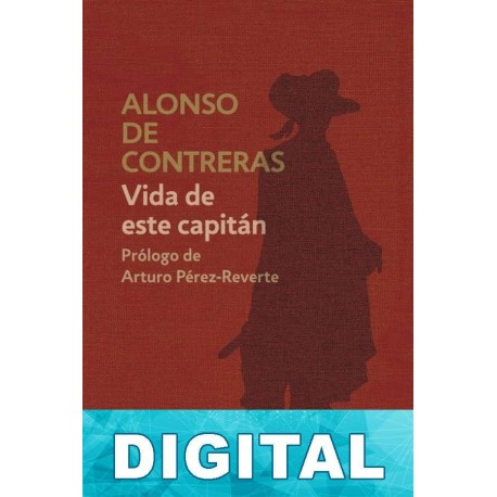 Vida de este capitán Alonso de Contreras