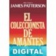 El coleccionista de amantes James Patterson