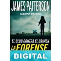 La forense James Patterson & Maxine Paetro