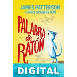 Palabra de ratón James Patterson & Chris Grabenstein