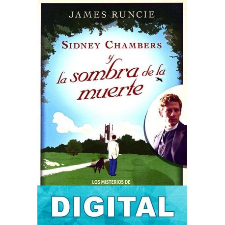 Sidney Chambers y la sombra de la muerte James Runcie