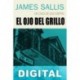 El ojo del grillo James Sallis