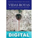 Vidas rotas Alonso Rogelio & Marcos García Rey & Florencio Domínguez