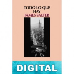 Todo lo que hay James Salter