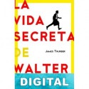La vida secreta de Walter Mitty y otras historias James Thurber