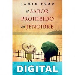 El sabor prohibido del jengibre Jamie Ford
