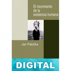 El movimiento de la existencia humana Jan Pato?ka