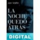 La noche quedó atrás Jan Valtin