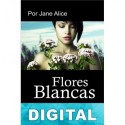 Flores blancas Jane Alice