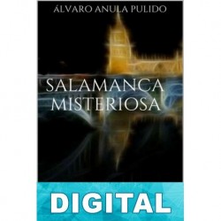 Salamanca misteriosa Álvaro Anula Pulido