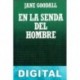 En la senda del hombre Jane Goodall