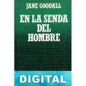 En la senda del hombre Jane Goodall