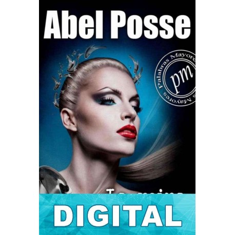 La reina del Plata Abel Posse