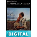 Heredarás la tierra Jane Smiley