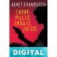 Entre pillas anda el juego Janet Evanovich