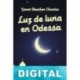 Luz de luna en Odessa Janet Skeslien Charles
