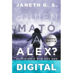 ¿Quién mató a Alex? Janeth G. S.