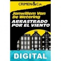 Arrastrado por el viento Janwillem van de Wetering