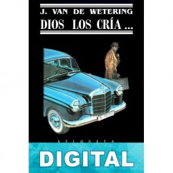 Dios los cría… Janwillem Van de Wetering