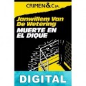 Muerte en el dique Janwillem Van de Wetering