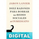 Diez razones para borrar tus redes sociales de inmediato Jaron Lanier