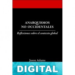Anarquismos no occidentales Jason Adams