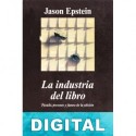 La industria del libro Jason Epstein