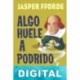 Algo huele a podrido Jasper Fforde
