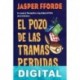 El pozo de las tramas perdidas Jasper Fforde