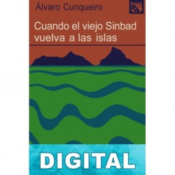 Cuando el viejo Sinbad vuelva a las islas Álvaro Cunqueiro