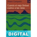 Cuando el viejo Sinbad vuelva a las islas Álvaro Cunqueiro