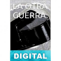 La otra guerra Javier Antón Nárdiz