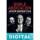 Doble abdicación Javier Barraycoa