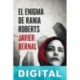 El enigma de Rania Roberts Javier Bernal