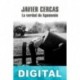 La verdad de Agamenón Javier Cercas