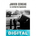 La verdad de Agamenón Javier Cercas
