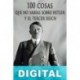 100 cosas que no sabías sobre Hitler y el Tercer Reich Javier Cosnava