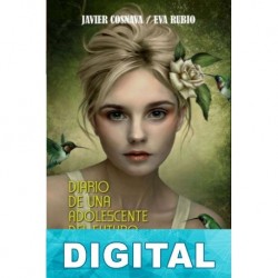 Diario de una adolescente del futuro Javier Cosnava & Eva Rubio