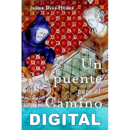 Un puente para el camino Javier Díaz Húder